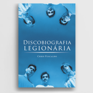 Discobiografia legionária