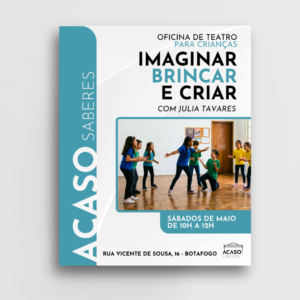 Oficina de teatro infantil - Imaginar, brincar e criar